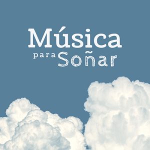 Música para soñar